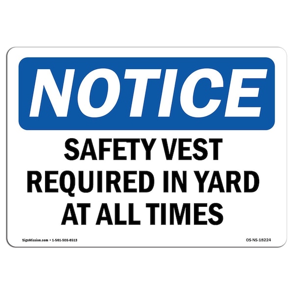 Signmission OSHA Sign, Vest Required In Yard All Times, 14in X 10in Plastic, 14" W, 10" H, Landscap OS-NS-P-1014-L-18224 - main